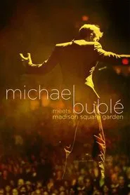 Michael Bublé Meets Madison Square Garden movie poster