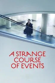 A Strange Course Of Events movie poster