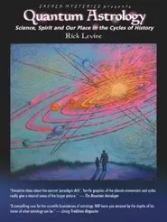 Quantum Astrology: Science, Spirit and Our Place in the Cycles of History movie poster