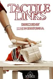 TACTILE LINKS movie poster