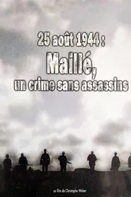 Poster do filme 25 août 1944, Maillé : un crime sans assassins