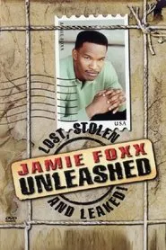 Jamie Foxx Unleashed: Lost, Stolen and Leaked! movie poster