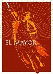 El Mayor movie poster
