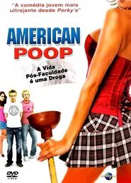 Poster do filme American Poop: A Vida Pós-Faculdade é uma Droga