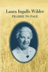 Laura Ingalls Wilder: Prairie to Page movie poster