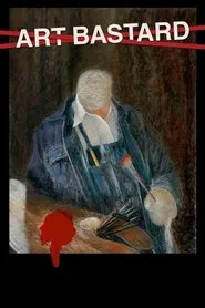 Art Bastard movie poster