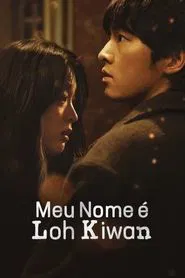 Poster do filme Meu Nome é Loh Kiwan