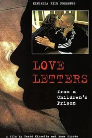 Poster do filme Love Letters from a Children's Prison
