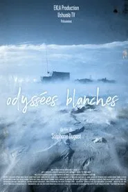 Odyssées blanches movie poster
