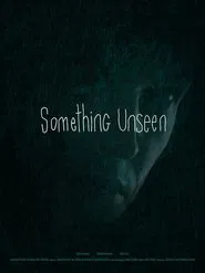 Something Unseen movie poster