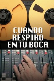 Cuando respiro en tu boca. La creación de Peces movie poster