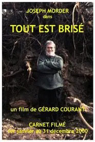 Tout est Brisé movie poster