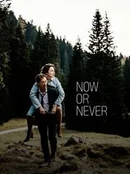 Now or Never movie poster