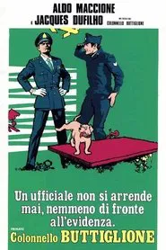 Un ufficiale non si arrende mai nemmeno di fronte all'evidenza, firmato Colonnello Buttiglione movie poster
