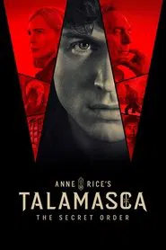 Anne Rice's Talamasca: The Secret Order tv show poster