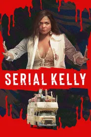 Serial Kelly movie poster