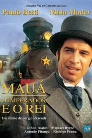 Mauá - O Imperador e o Rei movie poster