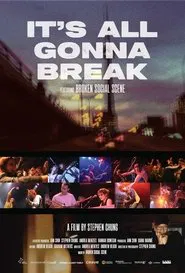 It's All Gonna Break movie poster