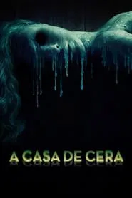 Poster do filme A Casa de Cera