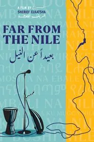 Far From The Nile movie poster