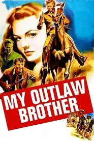 My Outlaw Brother movie poster