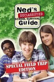 Ned's Declassified School Survival Guide: Field Trips, Permission Slips, Signs, and Weasels movie poster