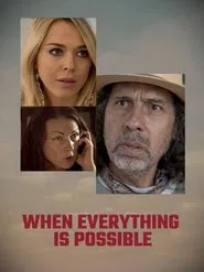 When Everything Is Possible movie poster