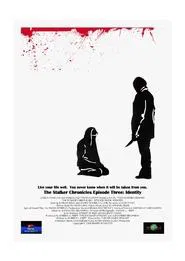 The Stalker Chronicles: Episode Three - Identity movie poster