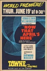 Now That April's Here movie poster