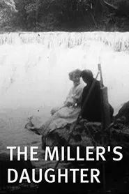 The Miller’s Daughter movie poster