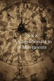 Poster do filme 8 x 8: A Chess-Sonata in 8 Movements
