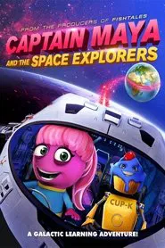 Captain Maya and the Space Explorers movie poster