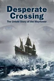 Poster do filme Desperate Crossing: The Untold Story of the Mayflower