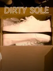 Dirty Sole movie poster