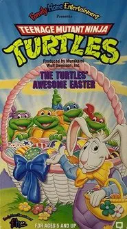 Teenage Mutant Ninja Turtles: The Turtles' Awesome Easter movie poster
