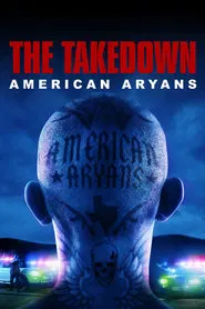 The Takedown: American Aryans tv show poster
