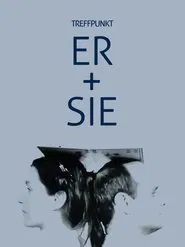 Poster do filme Treffpunkt Er + Sie