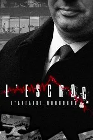 L'escroc : l'affaire Norbourg tv show poster