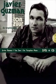 Javier Guzman: Ton Zuur movie poster