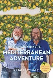 The Hairy Bikers' Mediterranean Adventure tv show poster
