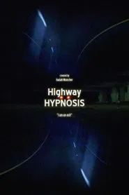 Highway Hypnosis movie poster