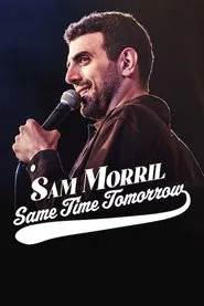 Sam Morril: Same Time Tomorrow movie poster