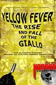 Yellow Fever: The Rise and Fall of the Giallo movie poster