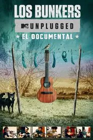 Los Bunkers - MTV Unplugged: The Documentary movie poster