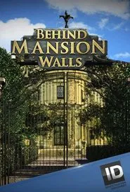 Behind Mansion Walls tv show poster