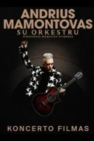 Poster do filme Andrius Mamontovas. Koncerto filmas