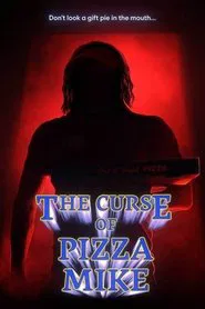 The Curse of Pizza Mike movie poster