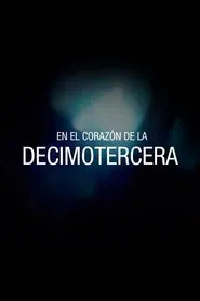 Poster do filme En el corazón de la Decimotercera