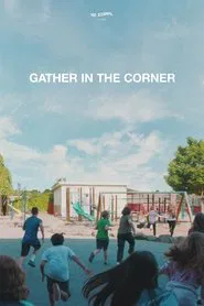Gather in the Corner movie poster