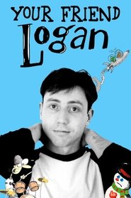 Your Friend Logan movie poster